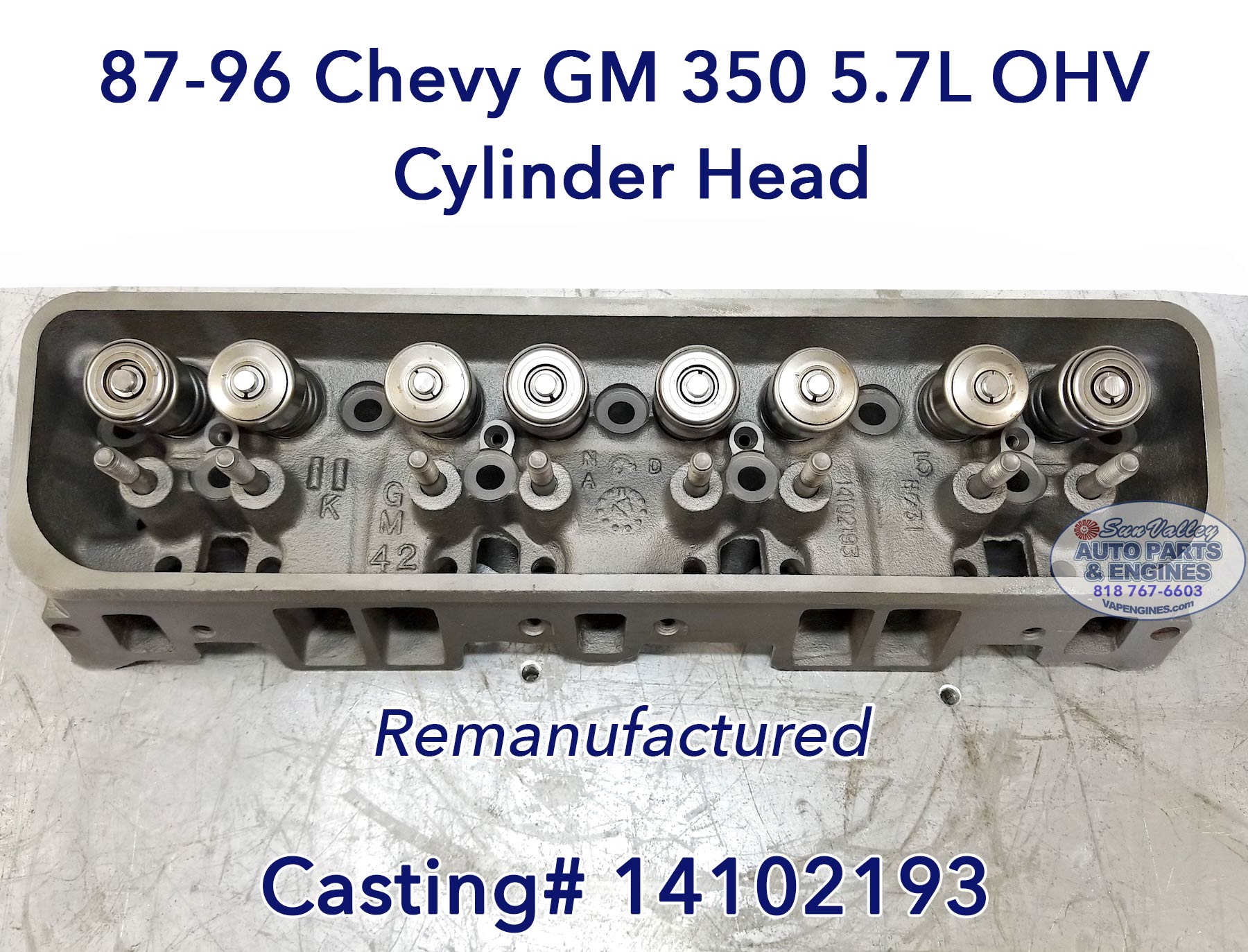 Remanufactured 87-96 GM Chevy 350 5.7 TBI Cylinder Head spring 193