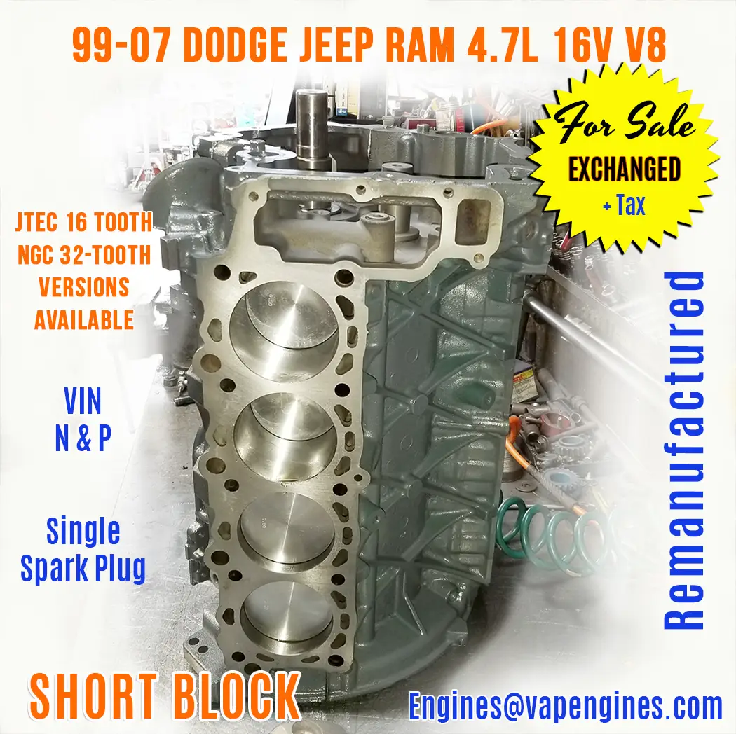 99-07 Dodge Jeep RAM 4.7L Short Block Remanufactured