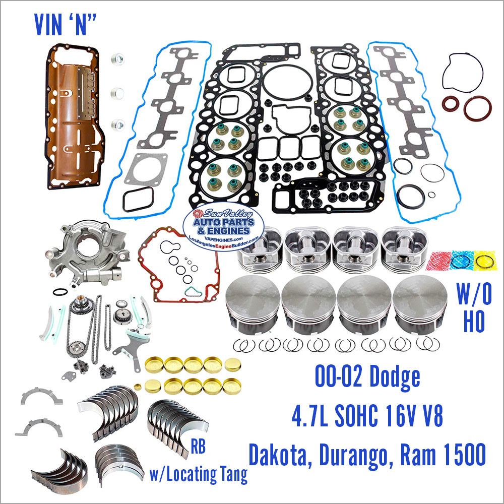 00-02 Dodge Dakota Durango Ram 1500 4.7L SOHC 16V Engine Rebuild Kit, VIN N.