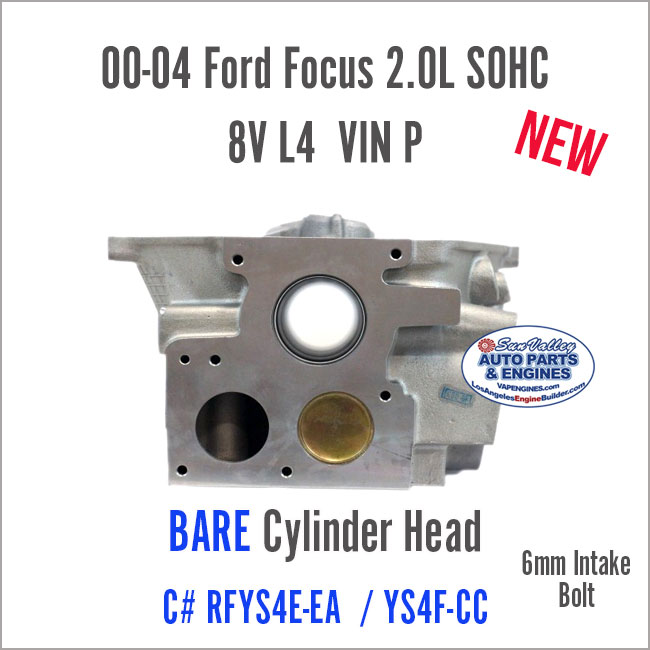 00-04 Ford Focus 2.0 SOHC 8V Bare Cylinder Head YS4E. End