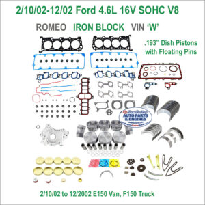 02 Ford 4.6 16V Engine Rebuild Kit. Romeo, W, Iron, .193 Dish