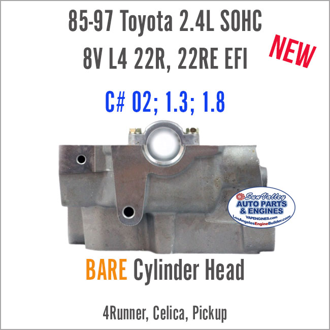 85-97 Toyota 2.4L SOHC 8V 22R 22RE BARE Cylinder Head EFI/Carb. End