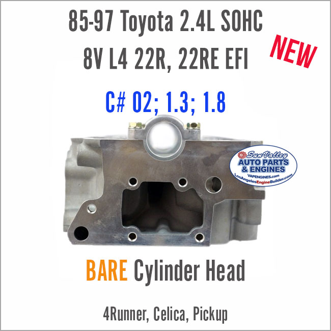 85-97 Toyota 2.4L SOHC 8V 22R 22RE BARE Cylinder Head EFI/Carb. End