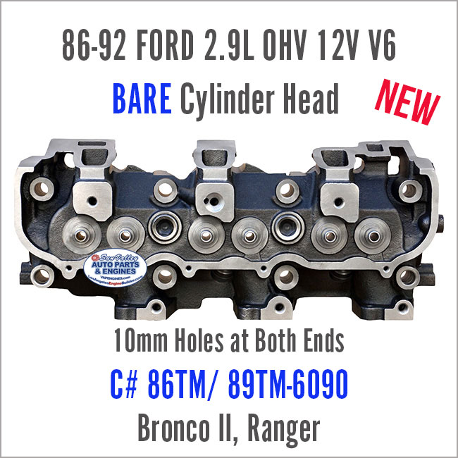 86-92 Ford Ranger Bronco II 2.9 OHV 12V V6 Bare Head; 10mm, 86TM/89TM-6090. Back