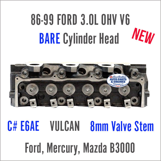 86-99 Ford Mercury 3.0L OHV V6 E6AE Vulcan 8mm BARE New Cylinder Head. Mazda B3000 also. Back