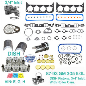 87-93 Chevy GM Pontiac 5.0L 305 Engine Rebuild Kit. Dish piston, 3/4 inlet. W/ Roller Cam