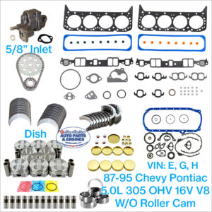 87-95 Chevy Pontiac 5.0 305 V8 Engine rebuild kit. 5/8 Inlet OP; Dish Pistons; W/O Roller Cam. VIN E,G,H