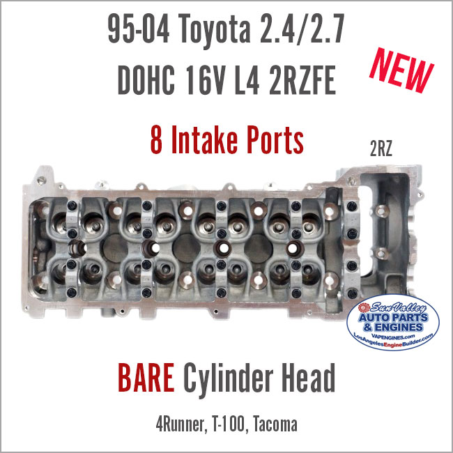 95-04 Toyota 2.4L 2.7L DOHC 16V L4 2RZ 3RZ Bare New Cylinder Head. 8 Intake Ports. Back