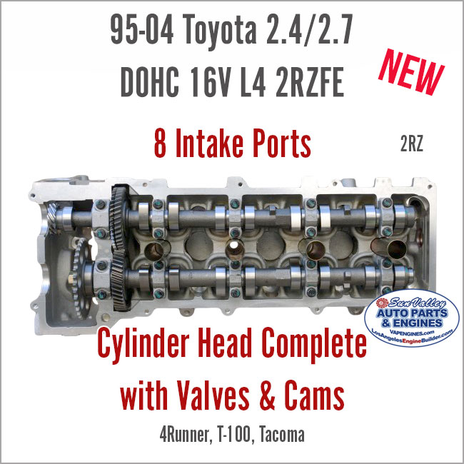 95-04 Toyota 2.4L 2.7L DOHC 16V L4 2RZ New Loaded Cylinder Head with Valves. 8 Intake Ports. Back