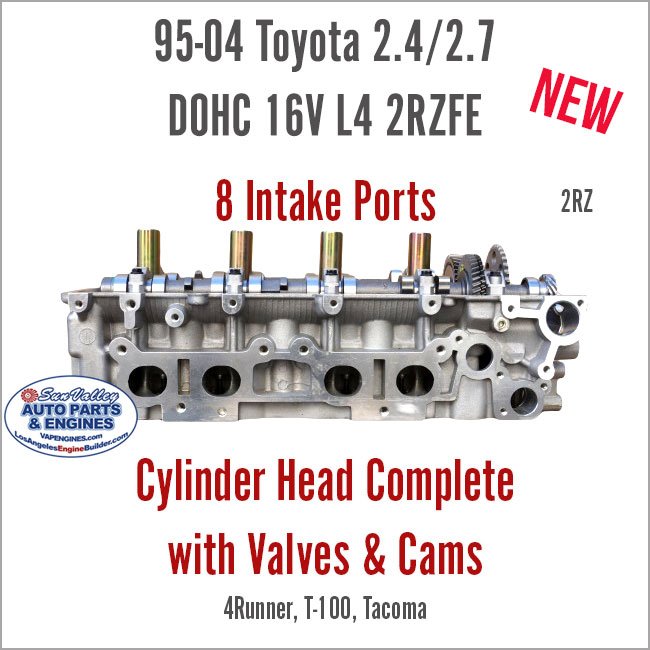 95-04 Toyota 2.4L 2.7L DOHC 16V L4 2RZ New Loaded Cylinder Head with Valves. 8 Intake Ports. Exhaust ports