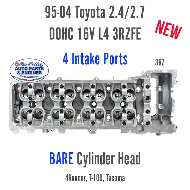 95-04 Toyota 2.4L 2.7L DOHC 16V L4 3RZ 2RZ Bare New Cylinder Head. 4 Intake Ports. Back