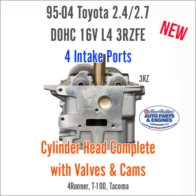 95-04 Toyota 2.4L 2.7L DOHC 16V L4 2RZ 3RZ New Cylinder Head Complete w/valves. 4 Intake Ports