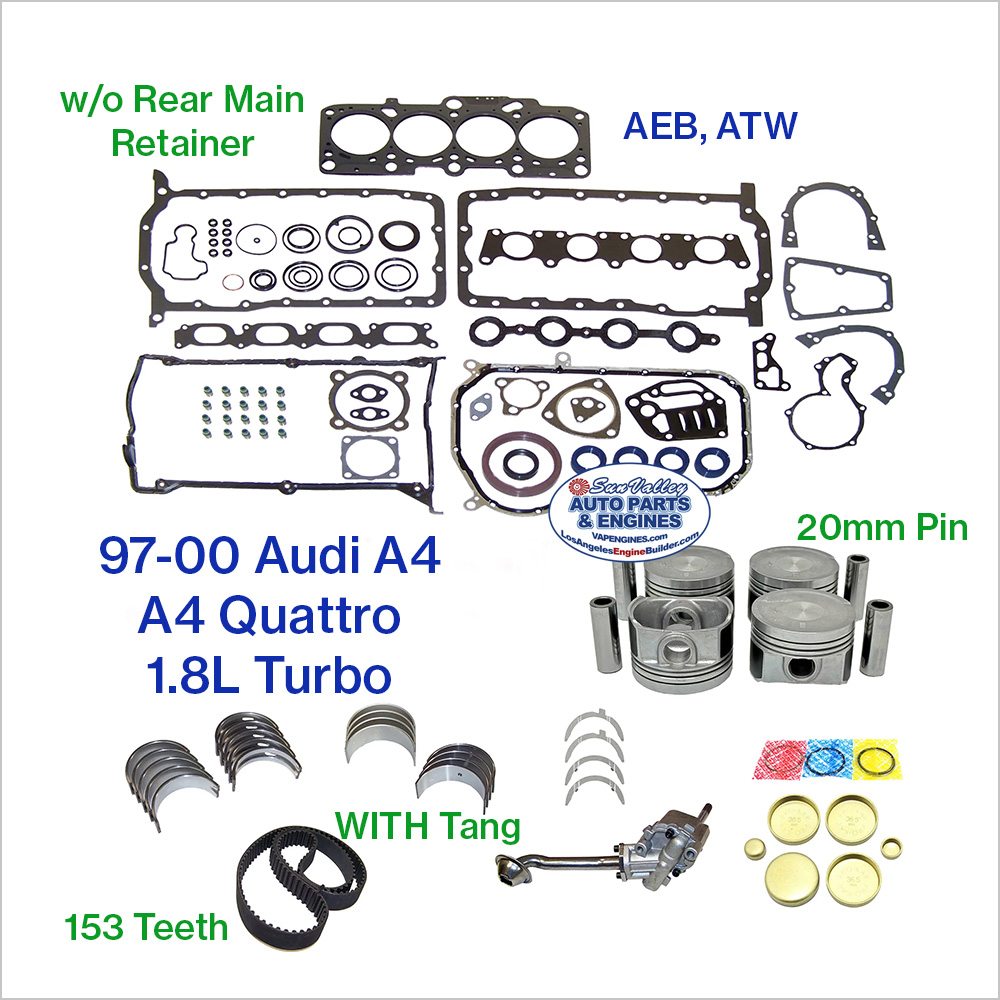 97-00 Audi A4/ Quattro 1.8T Engine Rebuild Kit. AEB, ATW DOHC 20V L4 TURBO. 153 Teeth belt