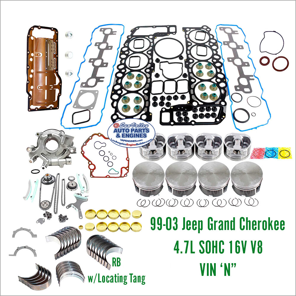 99-03 Jeep Grand Cherokee 4.7L SOHC 16V Engine Rebuild Kit, VIN N.