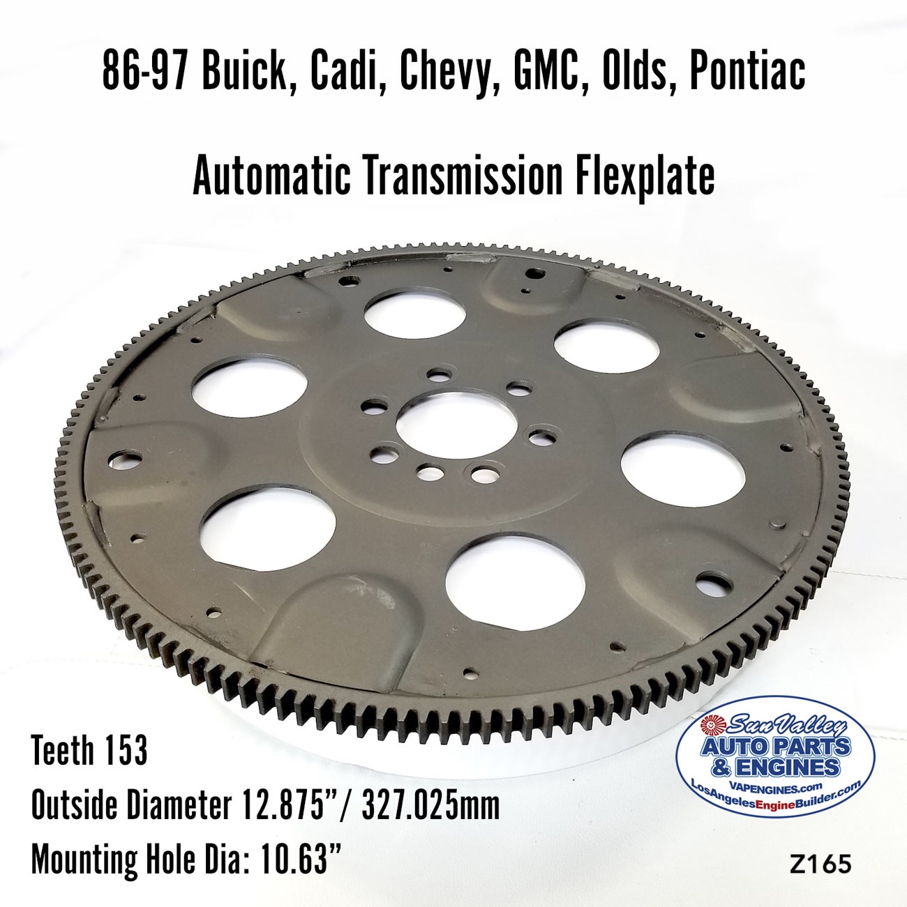 86-97 Buick Cadi Chevy GMC Olds Pontiac 153 Tooth Auto Trans Flexplate. ATP Z165