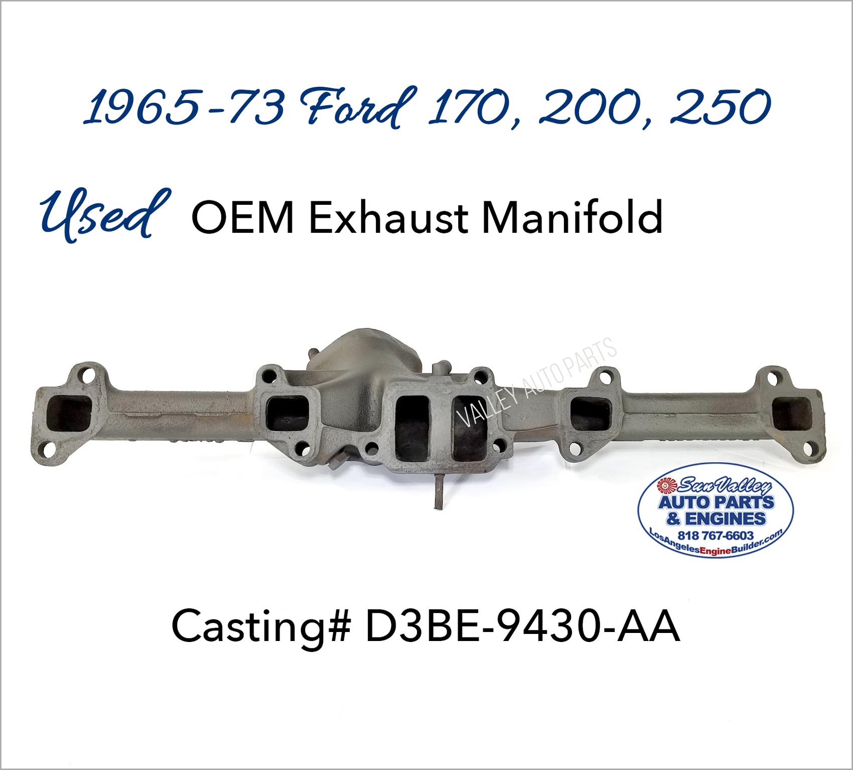 Port side. 65-73 Ford 170, 200, 250 Exhaust Manifold D3BE-9430