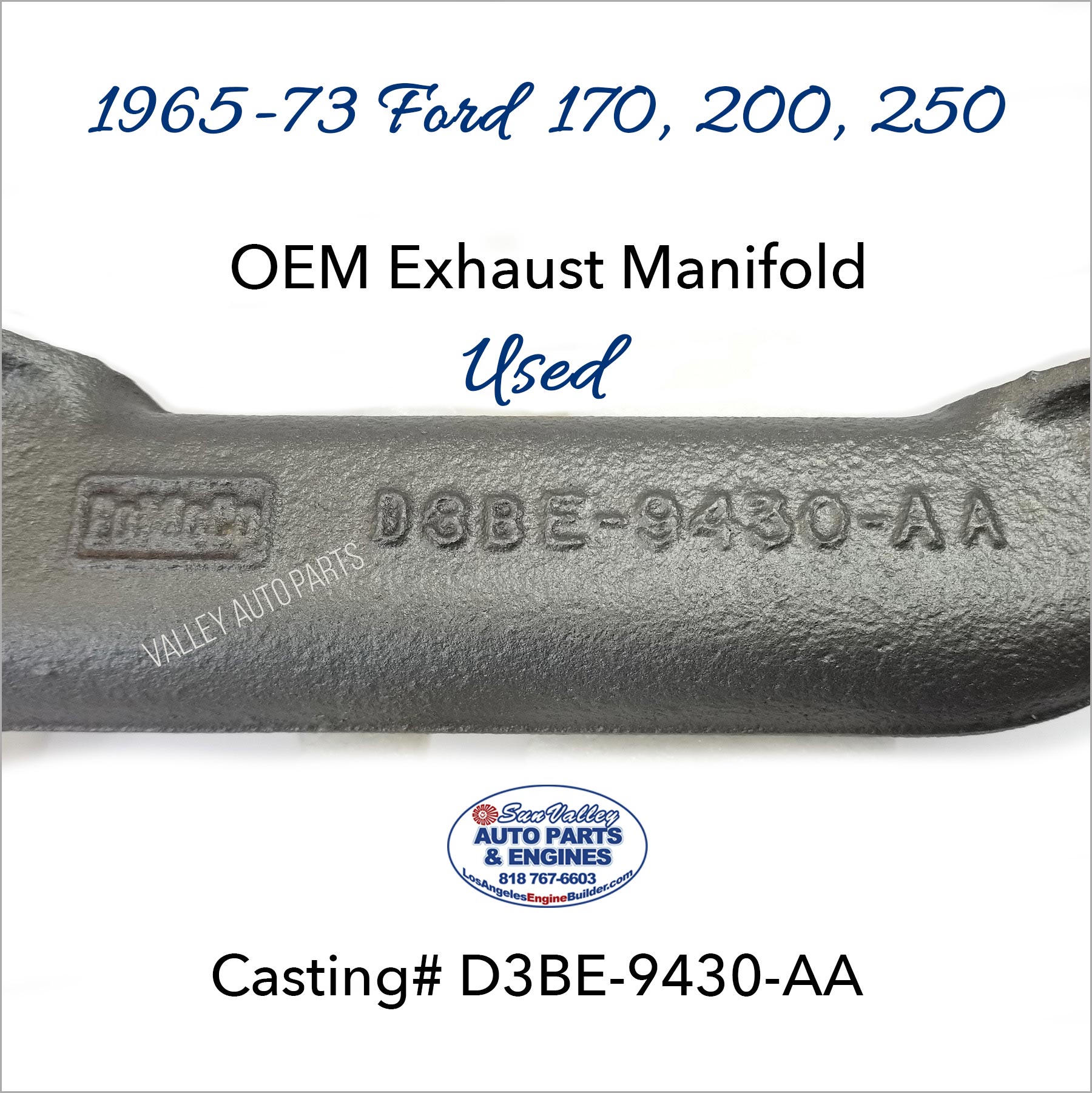 Casting number D3BE-9430-AA. 65-73 Ford 170, 200, 250 Exhaust Manifold