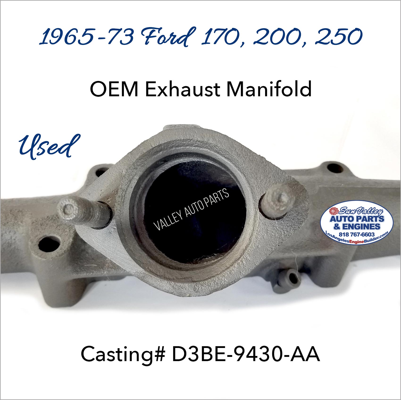 Outlet Opening. 65-73 Ford 170, 200, 250 Exhaust Manifold D3BE-9430